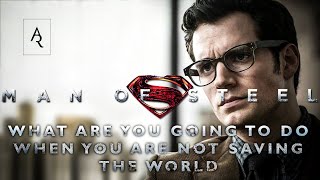 Man Of Steel - What Are You Going To Do When You Are Not Saving The World? | Theme | Soundtrack |