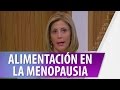 Alimentación en la Menopausia - Cosmovision