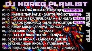 Dj Horeg Playlist dj Virall Horeg