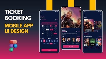 Movie Ticket Booking Mobile App In Figma - UI Design Tutorial