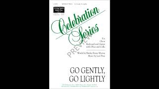 Go Gently, Go Lightly Tenor