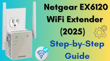 How to Set Up Netgear EX6120 WiFi Extender in (2025) - Step-by-Step Guide