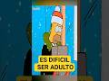 ES DIFICIL SER ADULTO #lossimpson #relatos #reflexiones #rambo #peliculas