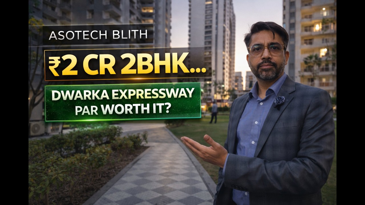 Asotech Blith Sector 99 Gurgaon Review | ₹2 Cr 2BHK on Dwarka Expressway – Ready to Move Flats