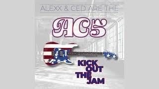 Alexx & Ced - Kick out the Jams - MC5 cover