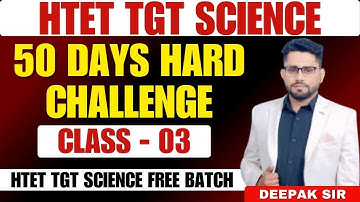 HTET TGT SCIENCE   CLASS NO. 3  |50 DAY