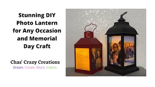 Stunning DIY Photo Lantern for Any Occasion and Memorial Day Craft