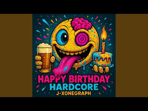Happy Birthday Hardcore - YouTube