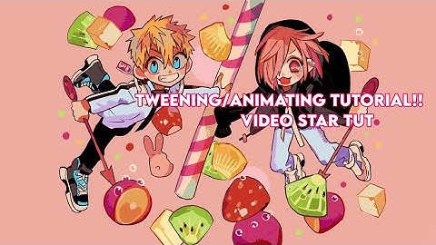tweening/animating tutorial! / video star tutorial /vsp