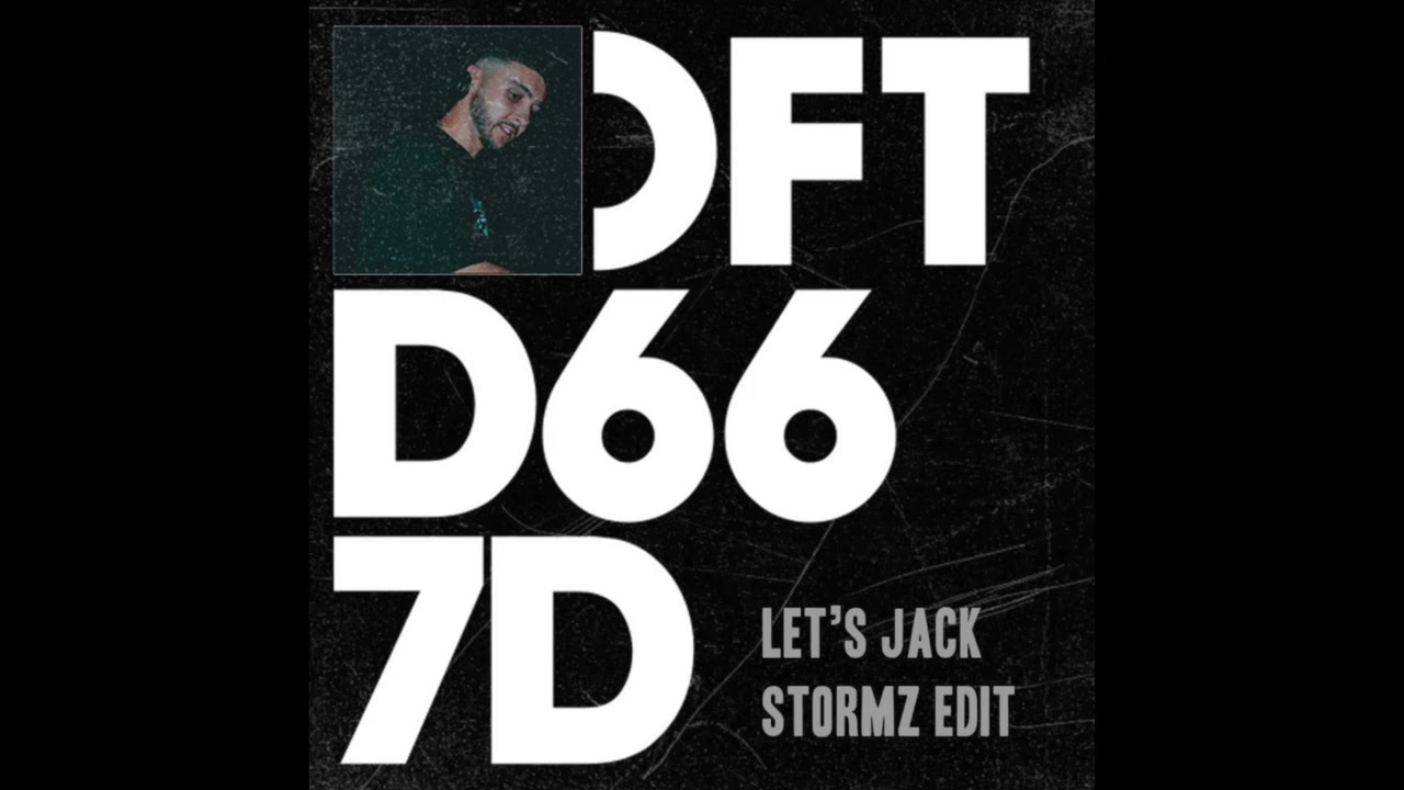 Stormz - Let's Jack (Edit)