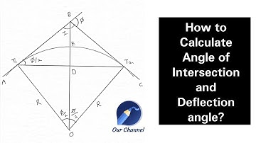 How to Find Angle of Intersection ? Curves | Surveying | Civil Engineering | Deflection Angle |