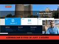 How to Get Azerbaijan E visa in just 3 hours | WELCOME TO BAKU AZERBAIJAN