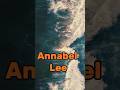 🎵 Annabel Lee 🎵 #shorts