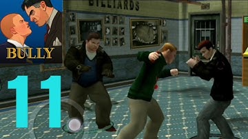 Bully Anniversary Edition - Gameplay Walkthrough Part 11 (iOS, Android)