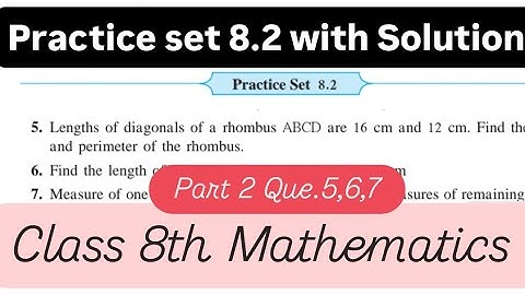 Practice set 8.2 Que. 5,6,7 with Solutions class 8th Mathematics l Maharashtra state Board l 