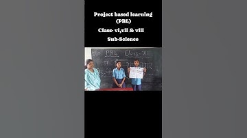 #pbl#projectbasedlearning#class-vi,vii&viii#subject-science#learningbased#
