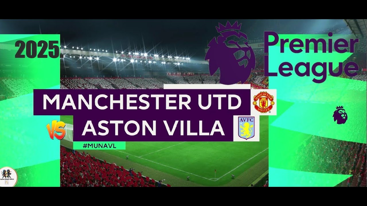 Man United vs Aston Villa | EPL 2025 Full Match Prediction | FIFA 24 Simulation ⚽🔥