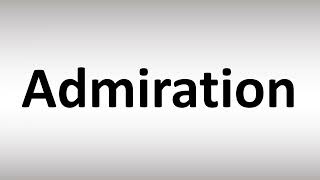 Admiration Pronunciation
