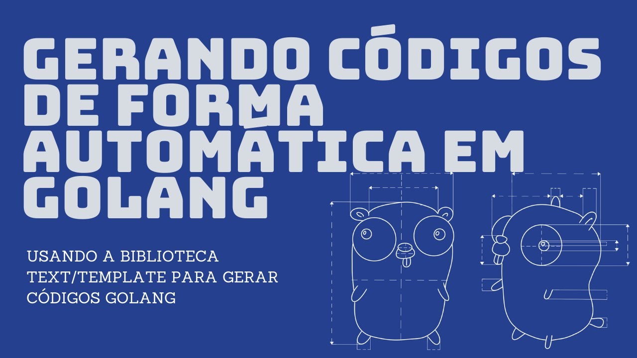 Gerando Código com Templates em GoLang: Como Automatizar Sua ...