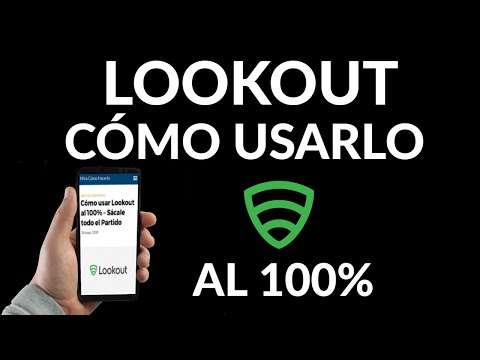 Cómo Usar Lookout al 100%