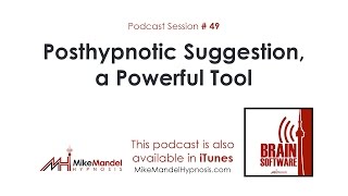 Brain Software Podcast #49: Posthypnotic Suggestion, a Powerful Tool screenshot 3