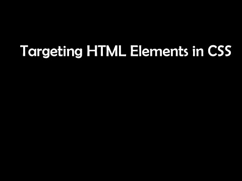 Targeting HTML Elements in CSS