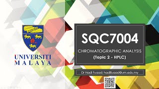 Celebrity Universiti Malaya (SQC7004) Lecture 4 - HPLC Method Development & Troubleshooting Wealth