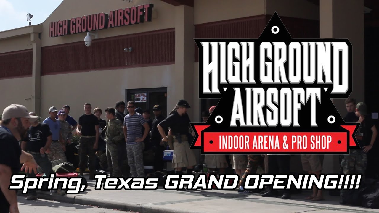 High Ground Airsoft Spring, Texas GRAND OPENING! YouTube