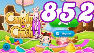 Candy Crush Soda Saga Level 852 No Boosters Candy Crush Soda Saga Level 852 No Boosters