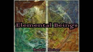 Elemental Beings  Rudolf Steiner