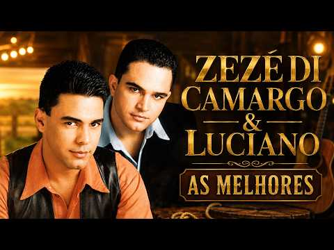 Zezé Di Camargo & Luciano Grandes Sucessos | As Melhores Músicas