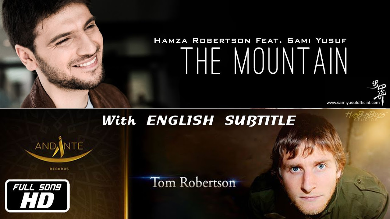 Hamza Robertson   The Mountain Feat Sami Yusuf Lyric Video  HasBasMusic
