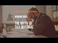 The Myth of Tax Deferral