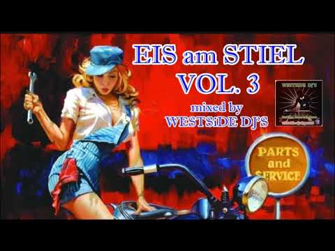 EIS AM STIEL VOL 3 - OLDIES 50s 60s mixed by WESTSiDE DJ'S