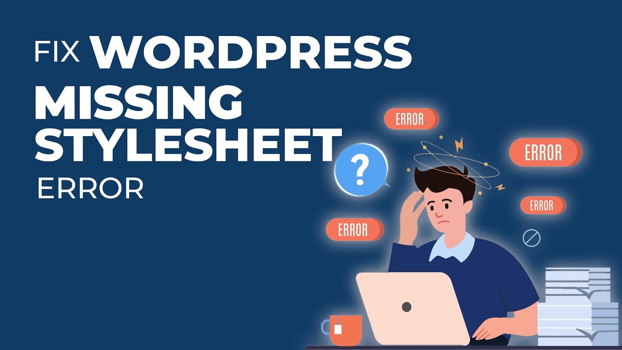 How to Fix WordPress Missing Stylesheet Error - YouTube