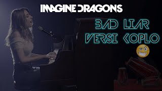 Versi Reggae Koplo Enak ! BAD LIAR - IMAGINE DRAGONS ( RimaMusik Remix )