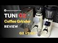 Tuni G2 Coffee Grinder Review | Detailed Walkthrough | Espresso & Pour Over Test | Tuni G2 Vs G3