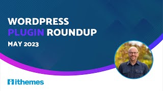 Plugin Roundup (May 2023)
