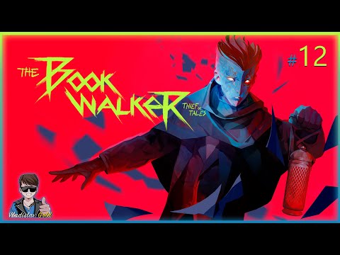 Видео: THE BOOKWALKER: THIEF of TALES ПРОХОЖДЕНИЕ | #12 | СПОСОБ ПРОЙТИ В ВЕРХНИЙ РАЙОН | ГЕРОИЗМ ВОЛКЕРА