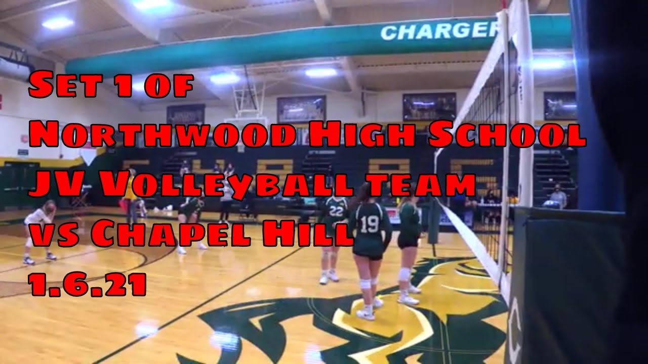 Set 1 of Northwood High School JV Volleyball team vs Chapel Hill 1.6.