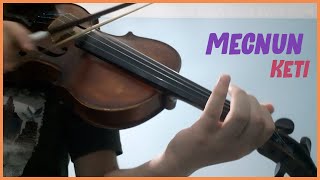 Keti - Mecnun Keman Cover Resimi