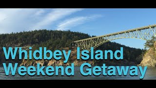 Offseason Weekend Getaway to Whidbey Island, WA