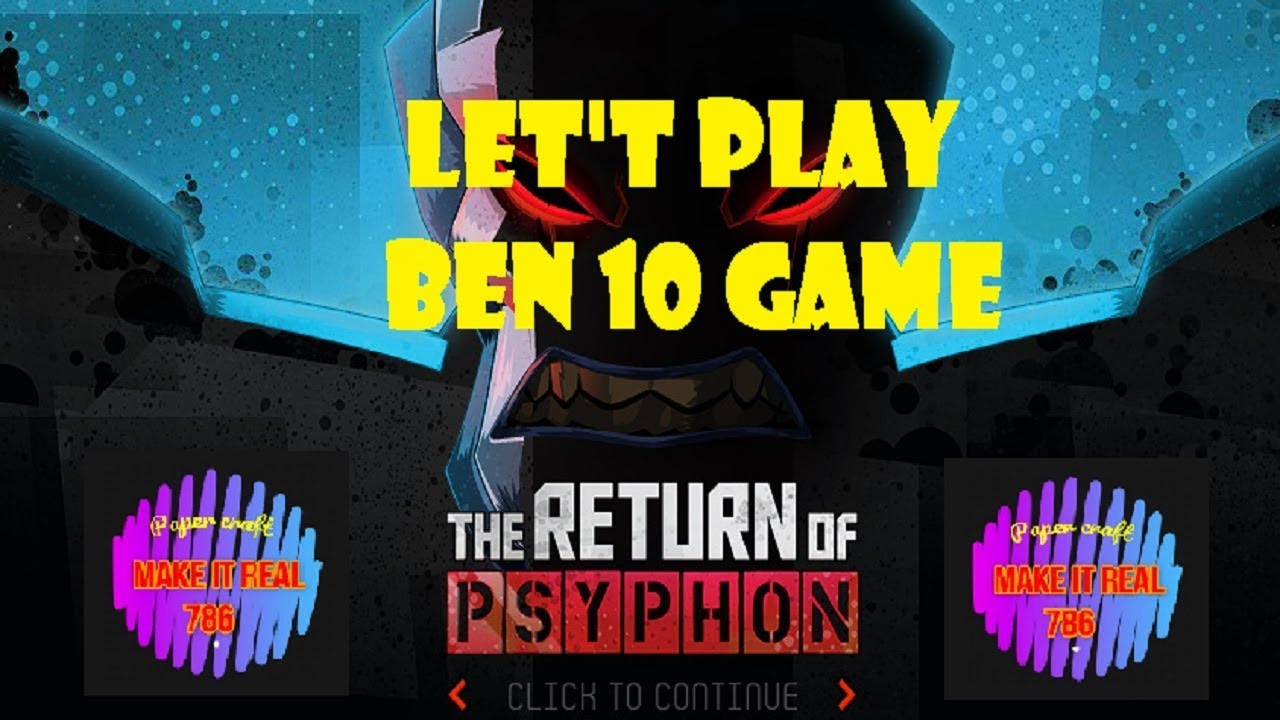  Let s Play Ben 10 GAME THE RETURN OF PSYPHON YouTube
