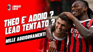 π€― CLAMOROSI AGGIORNAMENTI β οΈ THEO E' ADDIO, TJ PER ORA NO, LEAO BAYERN E NAPOLI ? LEONI E' FATTA