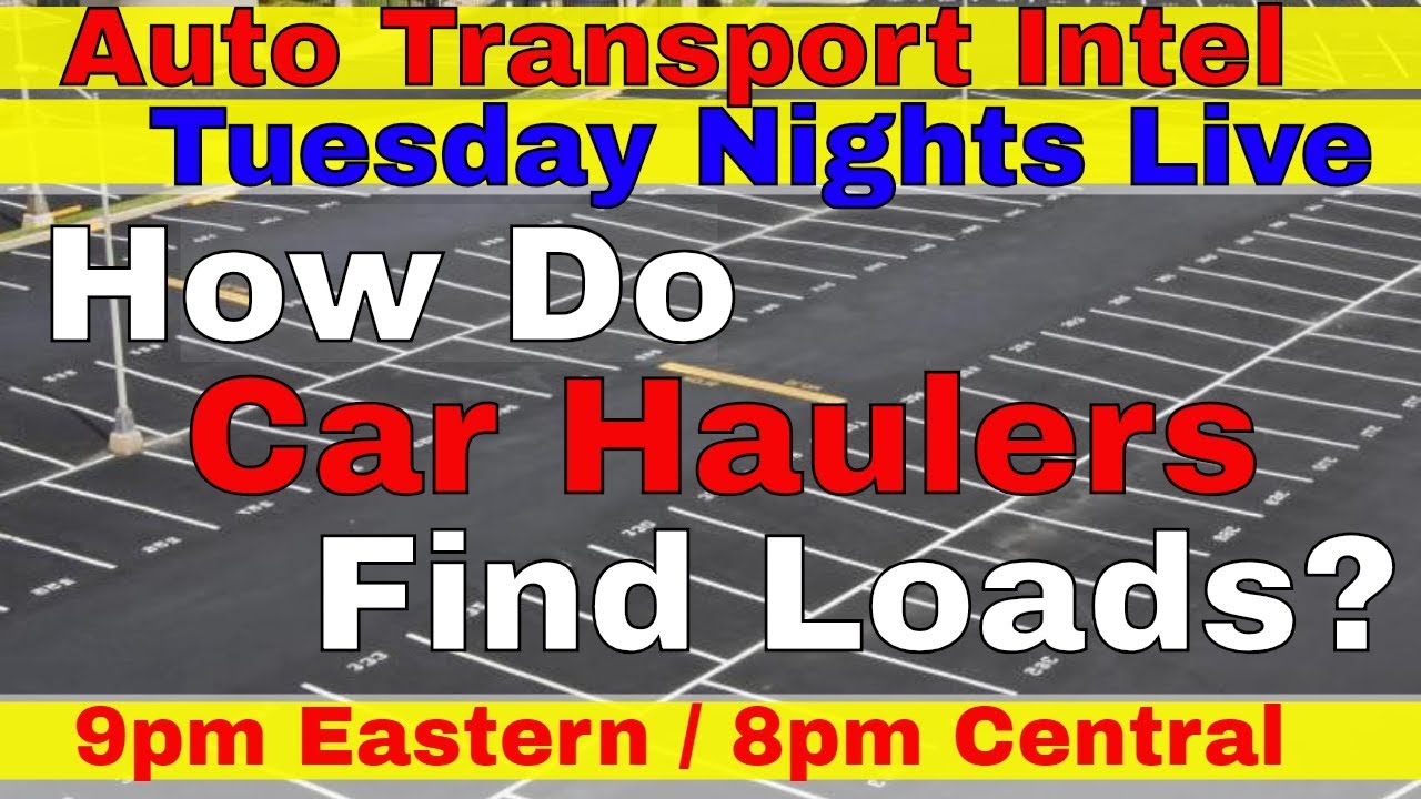 Finding Cars & Booking A Load How Do Car Haulers Find Loads To Move