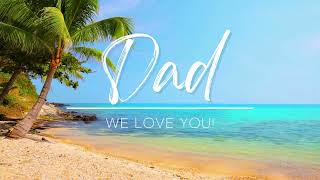 Dad - Fathers Day - Beach Blue Series - Church Motion Background Loop - No Copyright