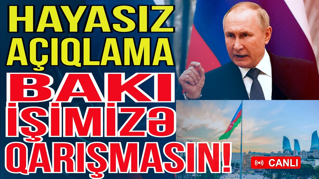 Rusiyadan həyasız açıqlama - Rəsmi Bakı işimizə qarışmasın! - Gündəm Masada - Media Turk TV