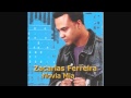 Zacarias Ferreira - Novia Mia