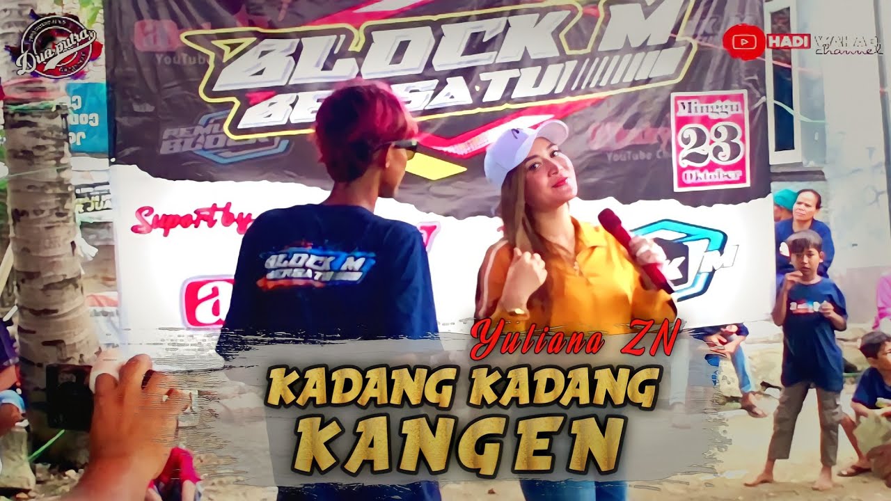 YULIANA ZN(KADANG KADANG KANGEN)_ DUA PUTRA _SHOW KUNJUNGAN BUYUT BRAMA JAYA SLIYEG (BLOK M BERSATU)