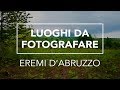 Luoghi da fotografare - Eremi D'Abruzzo